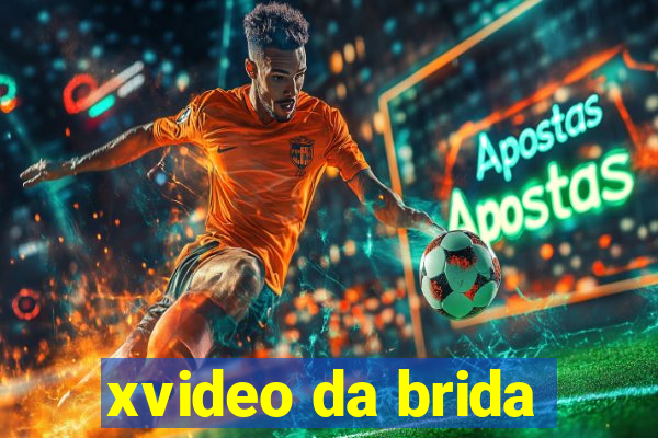 xvideo da brida